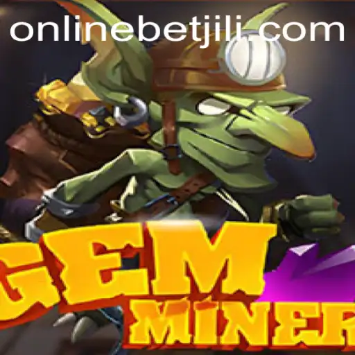 Unearthing the Intricacies of GemMiner: An Exciting Adventure in the World of betjili Games