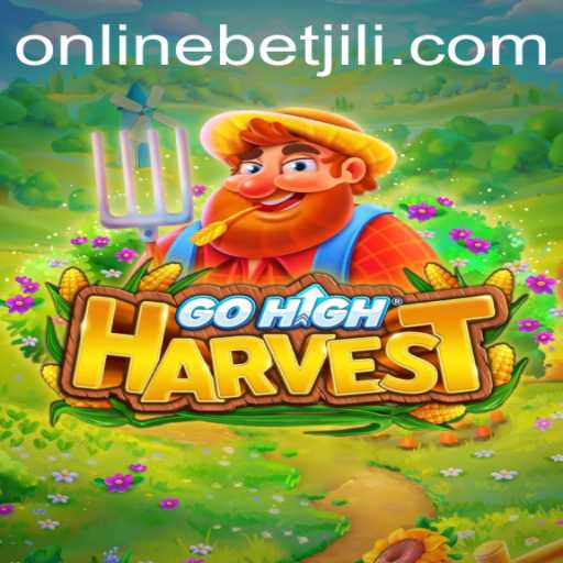 Exploring the Unique World of GoHighHarvest: A Thrilling Betjili Experience