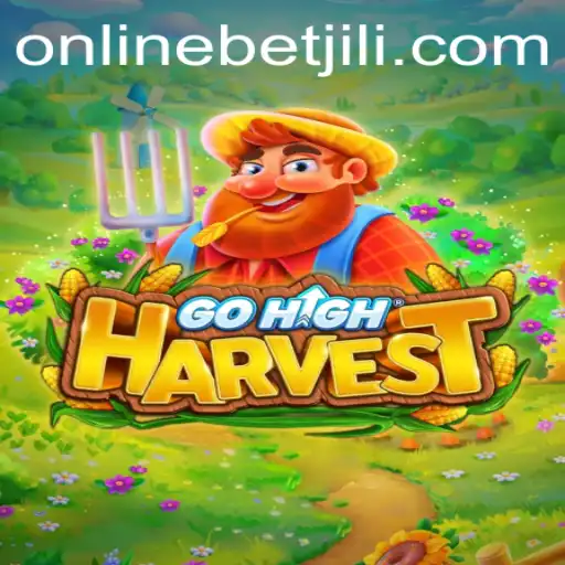 Exploring the Unique World of GoHighHarvest: A Thrilling Betjili Experience